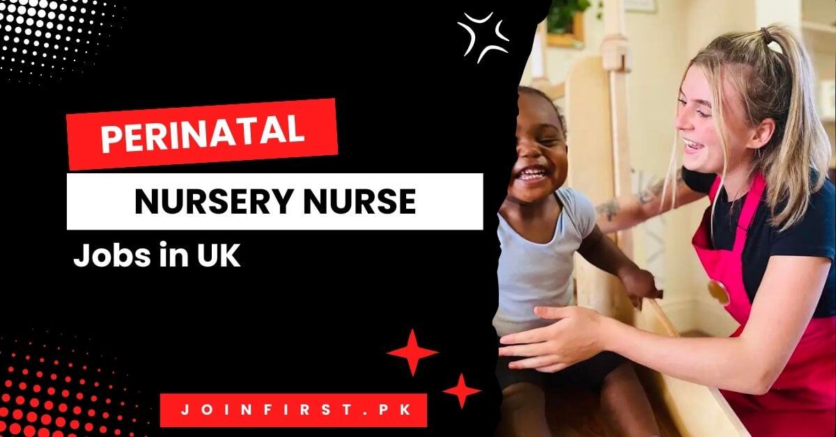 Perinatal Nursery Nurse Jobs in UK 2024 Visa Sponsorship