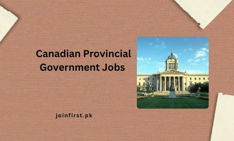 Canadian Provincial Government Jobs