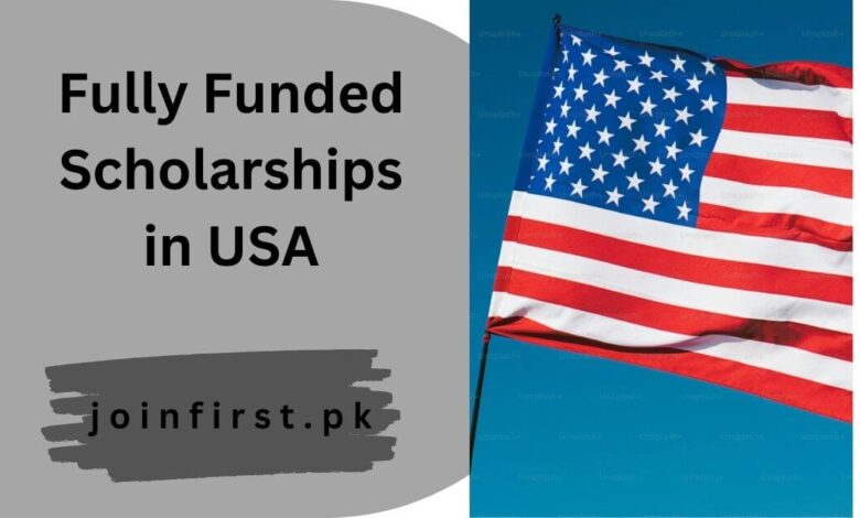 Fully Funded Scholarships in USA