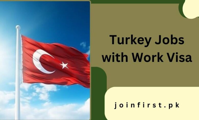 Turkey Jobs with Work Visa