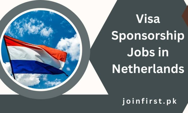 Visa Sponsorship Jobs in Netherlands