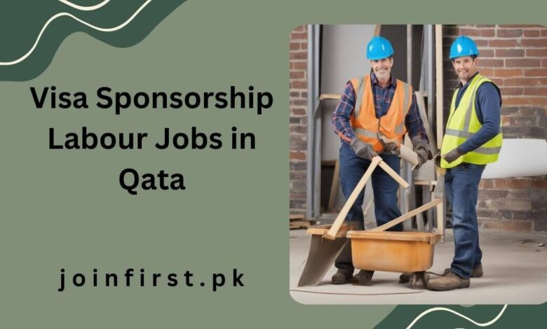 Visa Sponsorship Labour Jobs in Qatar