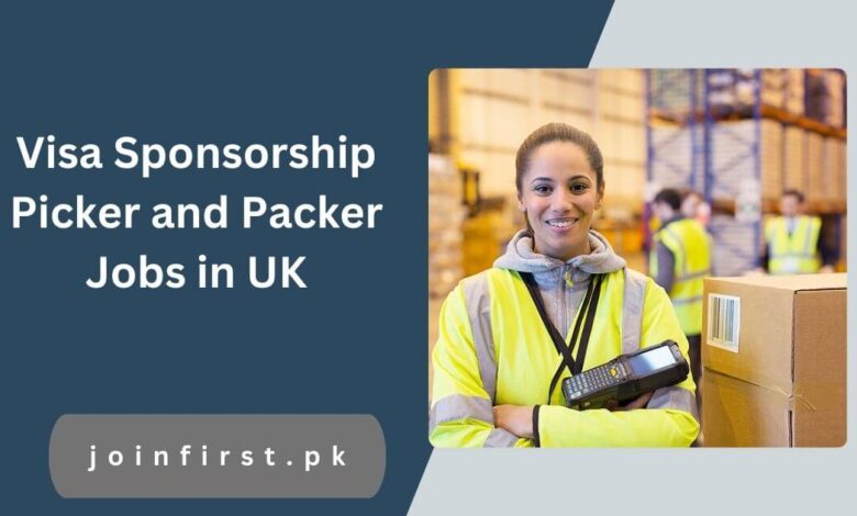 Visa Sponsorship Picker and Packer Jobs in UK