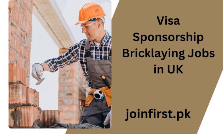 Visa Sponsorship Bricklaying Jobs in UK