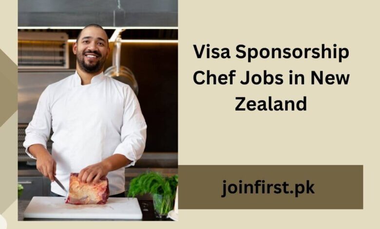 Visa Sponsorship Chef Jobs in New Zealand