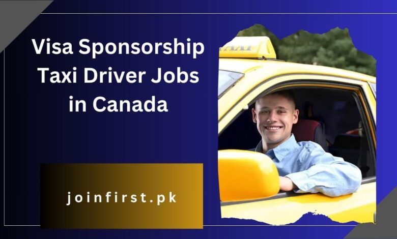 Visa Sponsorship Taxi Driver Jobs in Canada