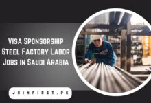 Visa Sponsorship Steel Factory Labor Jobs in Saudi Arabia