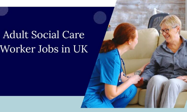 Adult Social Care Worker Jobs in UK