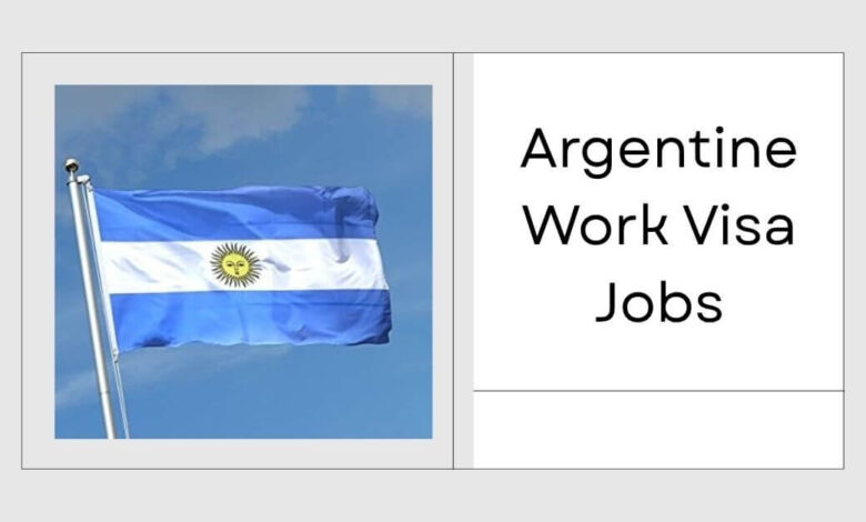 Argentine Work Visa Jobs