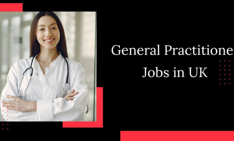 General Practitioner Jobs in UK