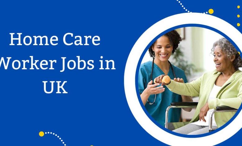 Home Care Worker Jobs in UK