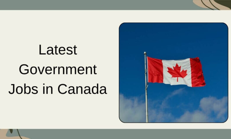 Latest Government Jobs in Canada