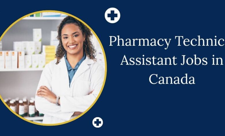Pharmacy Technical Assistant Jobs in Canada