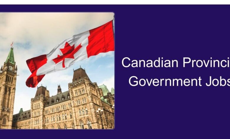 Canadian Provincial Government Jobs