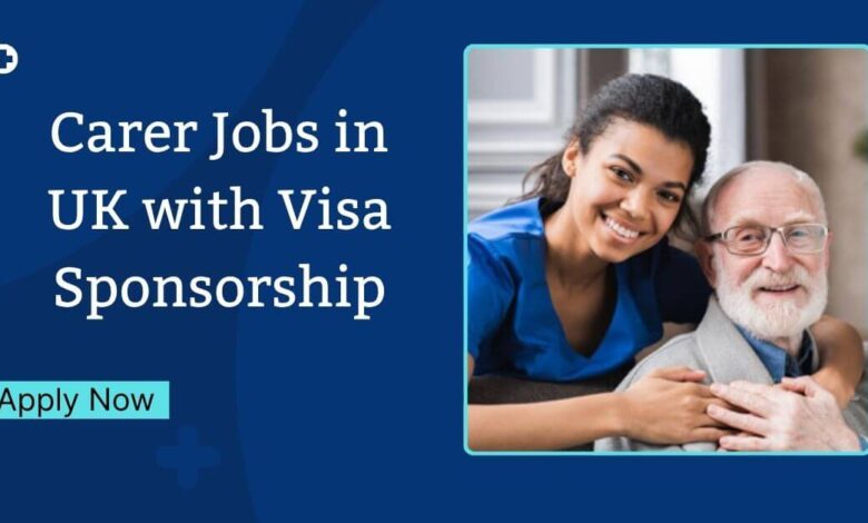 Carer Jobs in UK with Visa Sponsorship