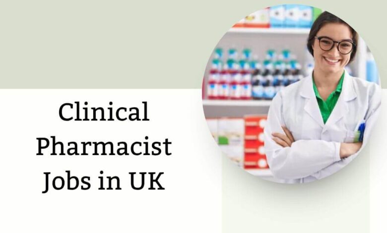 Clinical Pharmacist Jobs in UK