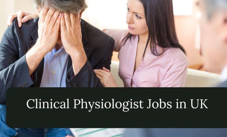 Clinical Physiologist Jobs in UK