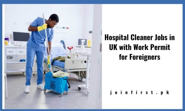 Hospital Cleaner Jobs in UK with Work Permit for Foreigners