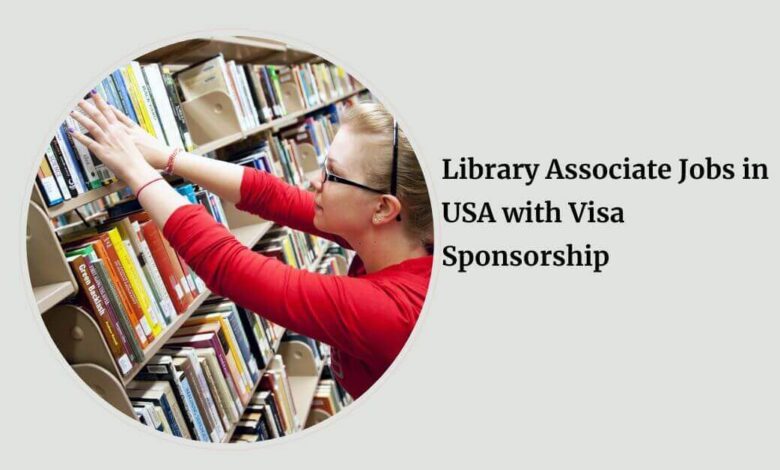 Library Associate Jobs in USA with Visa Sponsorship