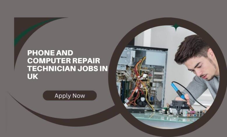 Phone and Computer Repair Technician Jobs in UK