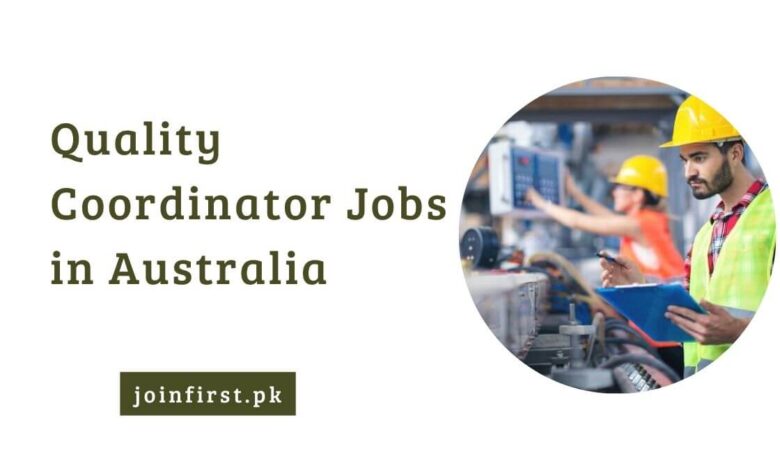 Quality Coordinator Jobs in Australia
