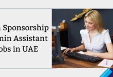 Visa Sponsorship Admin Assistant Jobs in UAE
