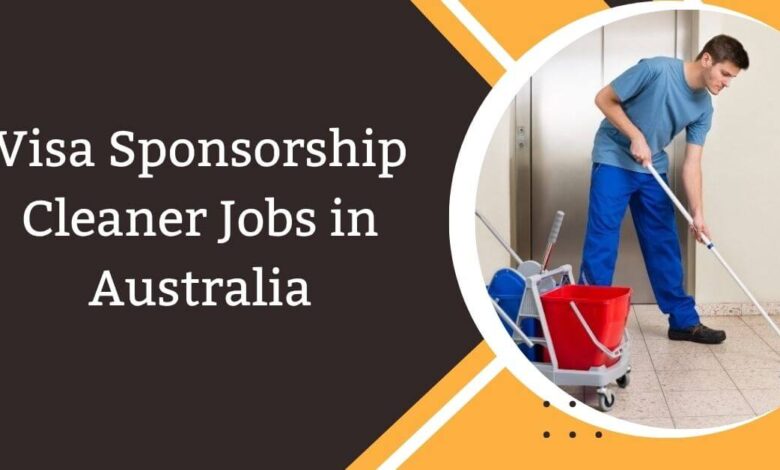 Visa Sponsorship Cleaner Jobs in Australia
