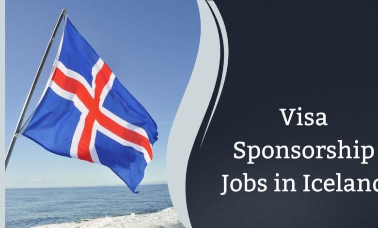Visa Sponsorship Jobs in Iceland