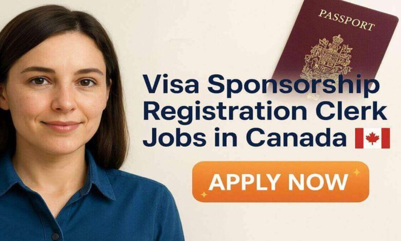 Visa Sponsorship Registration Clerk Jobs in Canada