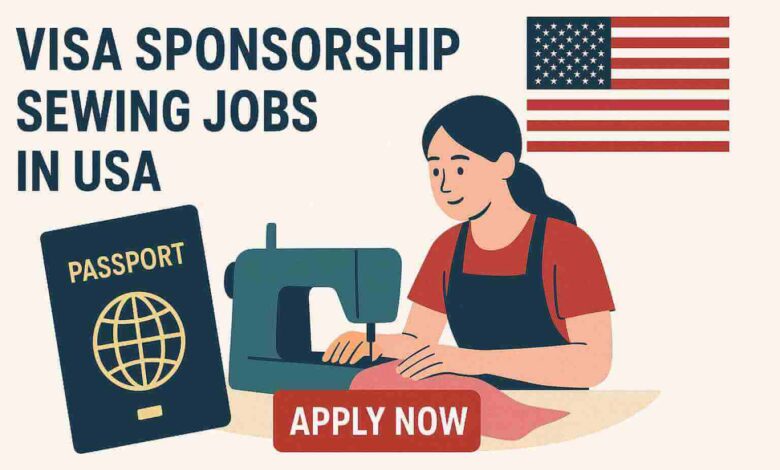 Visa Sponsorship Sewing Jobs in USA