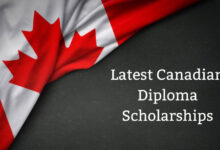Latest Canadian Diploma Scholarships