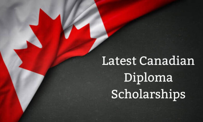 Latest Canadian Diploma Scholarships