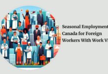 Seasonal Employment in Canada for Foreign Workers With Work Visa