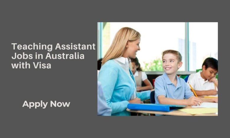 Teaching Assistant Jobs in Australia with Visa