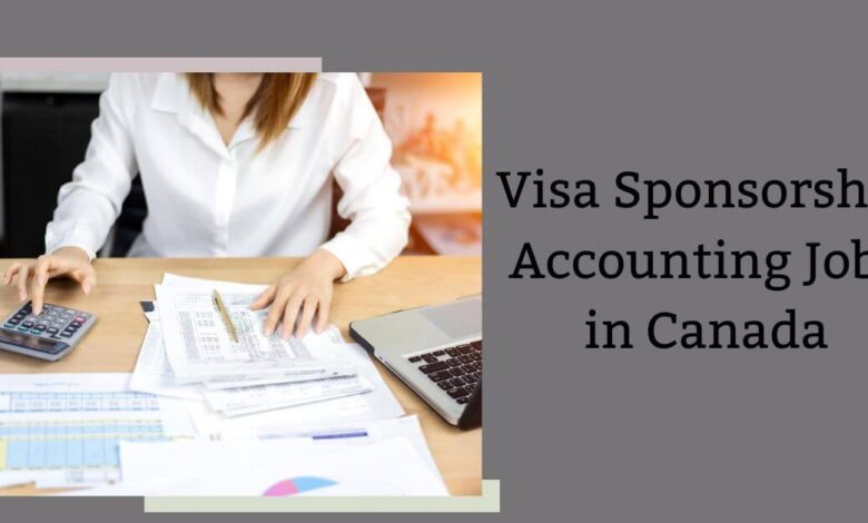 Visa Sponsorship Accounting Jobs in Canada