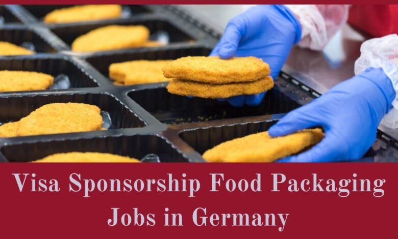 Visa Sponsorship Food Packaging Jobs in Germany