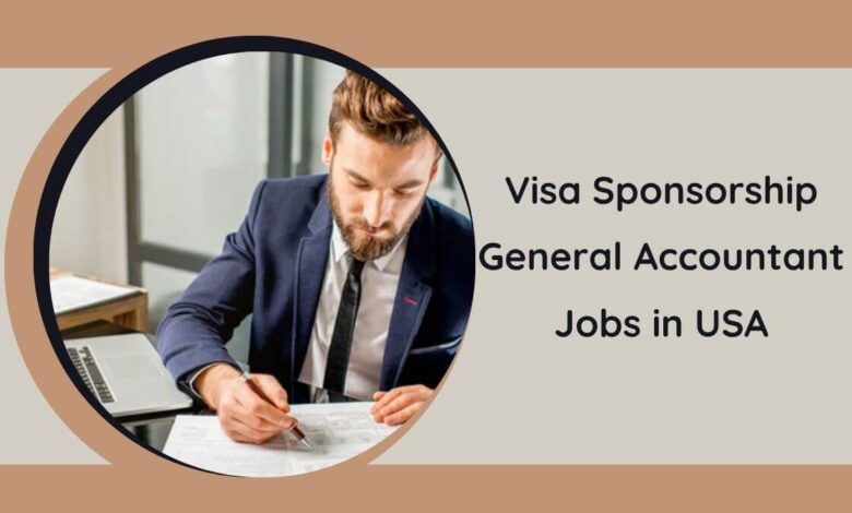 Visa Sponsorship General Accountant Jobs in USA