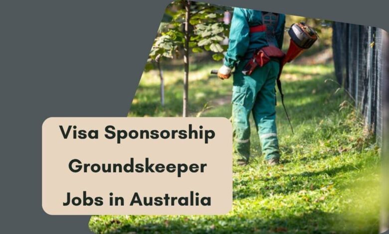 Visa Sponsorship Groundskeeper Jobs in Australia