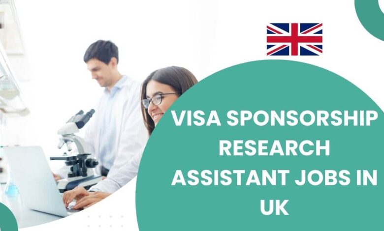 Visa Sponsorship Research Assistant Jobs in UK