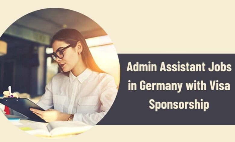 Admin Assistant Jobs in Germany with Visa Sponsorship
