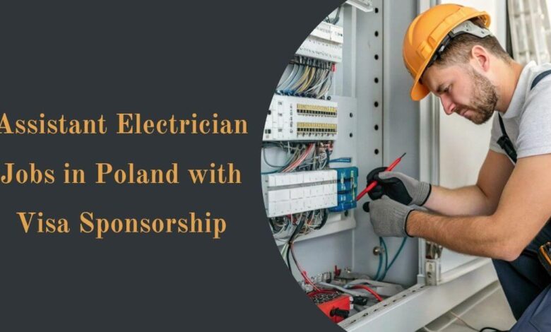 Assistant Electrician Jobs in Poland with Visa Sponsorship