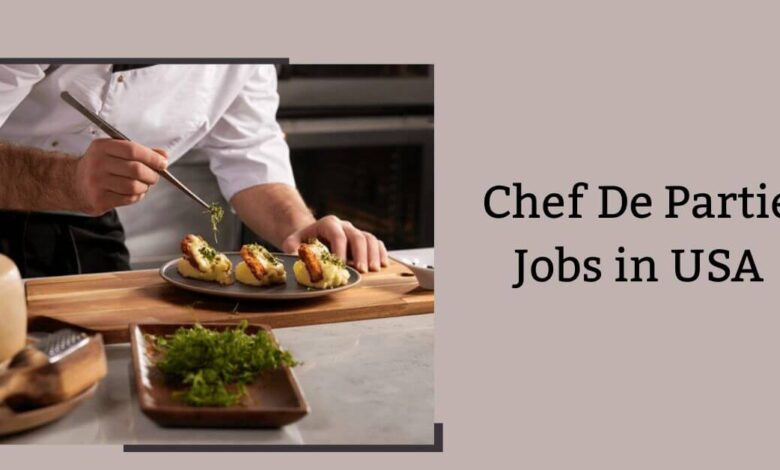 Chef De Partie Jobs in USA