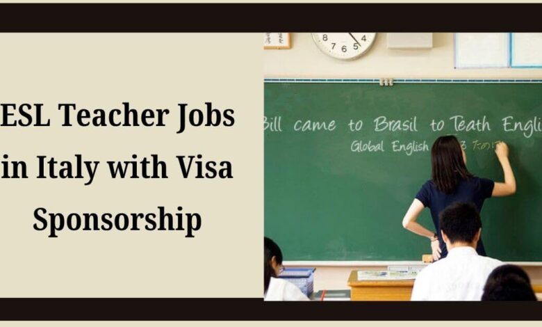 ESL Teacher Jobs in Italy with Visa Sponsorship