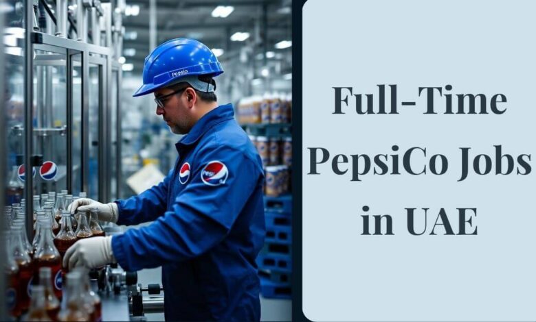 Full-Time PepsiCo Jobs in UAE