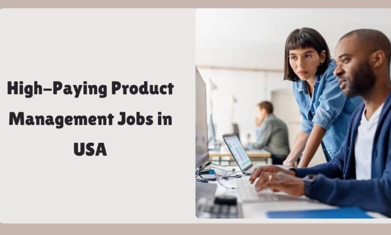 High-Paying Product Management Jobs in USA