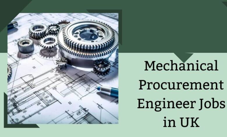 Mechanical Procurement Engineer Jobs in UK