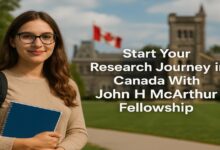 Start Your Research Journey in Canada With John H McArthur Fellowship
