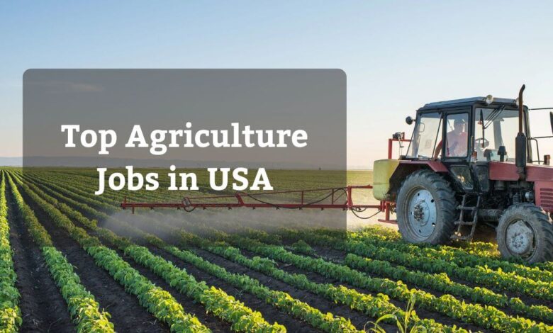 Top Agriculture Jobs in USA