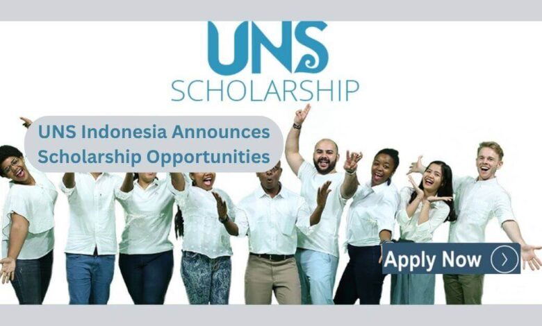 UNS Indonesia Announces Scholarship Opportunities