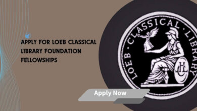 Apply For Loeb Classical Library Foundation Fellowships